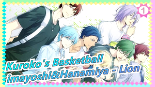 [Kuroko's Basketball/MAD Gambaran Tangan] Imayoshi&Hanamiya - Lion_1