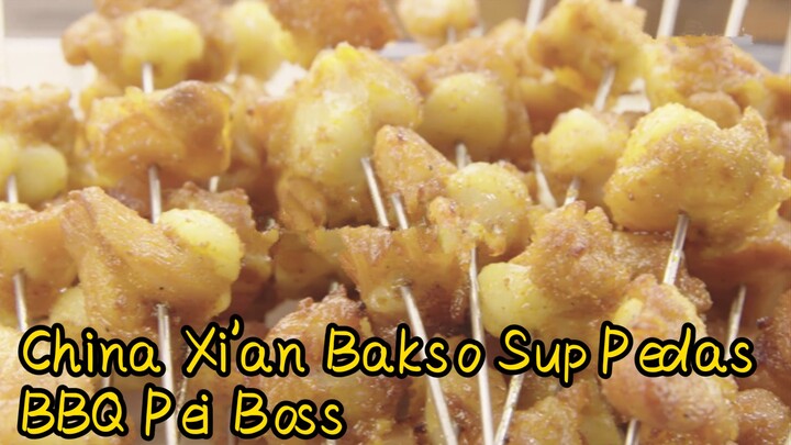 China Xi'an Bakso Sup Pedas+ BBQ Pei Boss