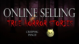 ONLINE SELLING HORROR STORIES - TRUE STORIES