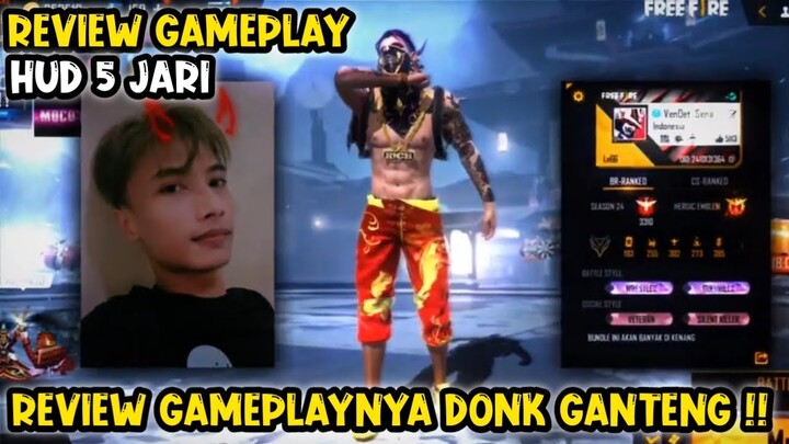 REVIEW GAMEPLAY NYA DONK GANTENG !! || GAMEPLAY 5 JARI FREE FIRE