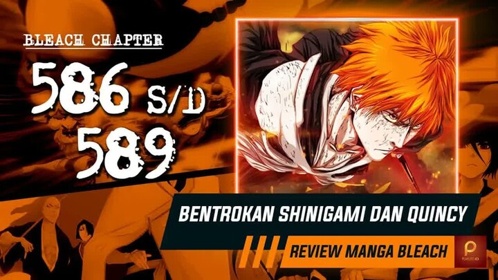 ICHIGO SEGERA BERGEGAS MENUJU ISTANA SOUL KING  -  Bleach Chapter 586 s - d 589