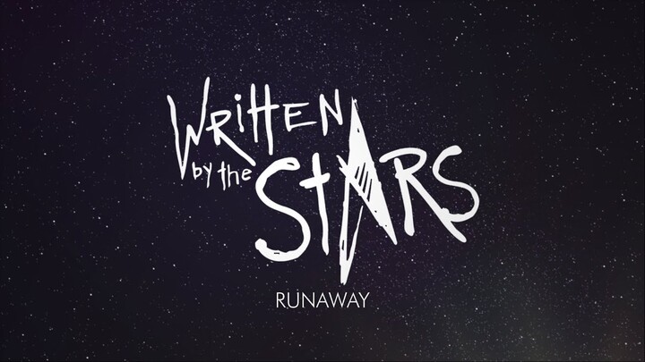 Written By The Stars - Runaway [Official Lyric Video]