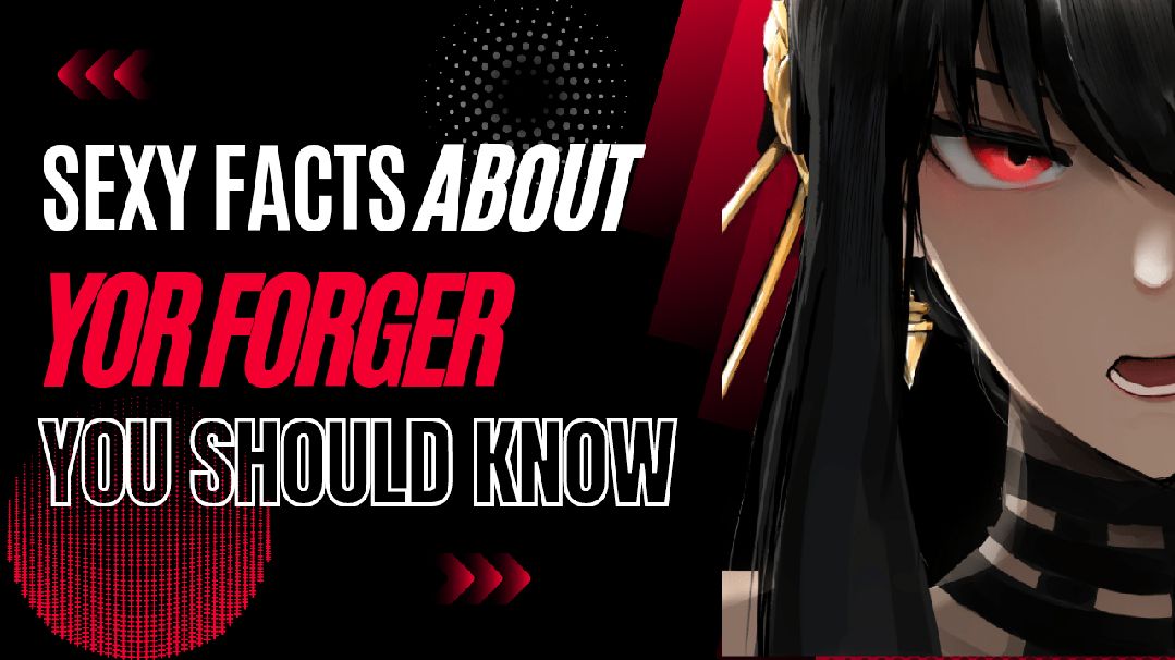 8 Interesting Facts about Yor Forger from Spy x Family