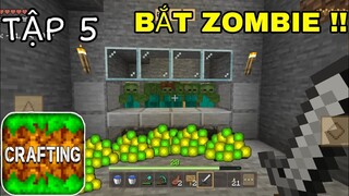 Crafting And Building Sinh Tồn Trên Đảo Hoang | Tập 5 Làm Máy Farm Zombie Dưới Lòng Đất..!!