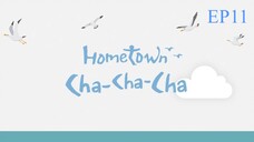 Hometown Cha Cha Cha__EP11. ENG SUB (2021)
