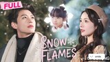 [FULL VERSION ENG.SUB] TITLE:SNOW FLAMES!