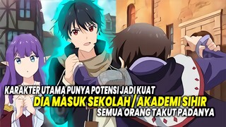 BAKAT!! 10 Anime dengan Karakter Utama Punya Potensi Jadi Kuat Masuk ke Sekolah atau Akademi Sihir!