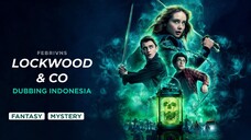 (episode 1) LOCKWOOD & CO. Dubbing Indonesia