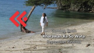 Kharawan Ka So Wata - September Rewind (Bloopers, Behind the Scenes and Trailer)