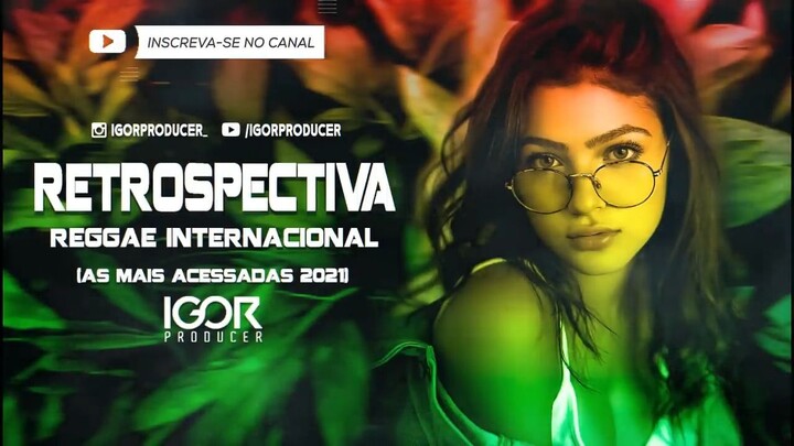 RETROSPECTIVA REGGAE INTERNACIONAL @igorproducer