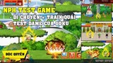 Gọi Rồng Online ✅ Video NPH Test game, Test nhân vật Gôku || Tùng Tay To