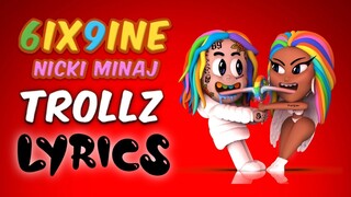 6ix9ine, Nicki Minaj – TROLLZ (Lyrics)