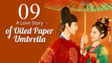 EP9 A Love Story of Oiled Paper Umbrella (2024)