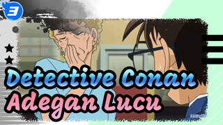 Detective Conan| Adegan Lucu pada Conan_3