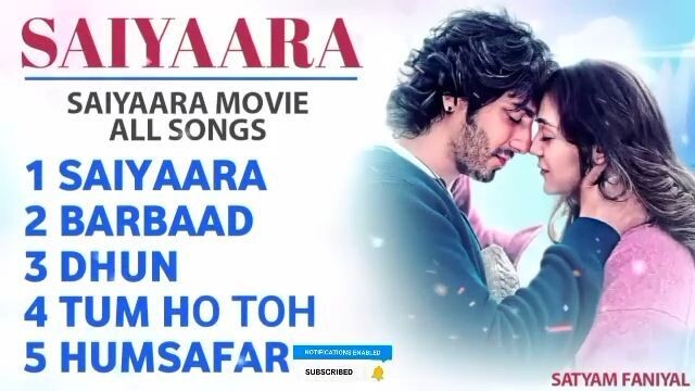 Saiyaara Movie All Song Mix Masharaf Saiyaara Movie
