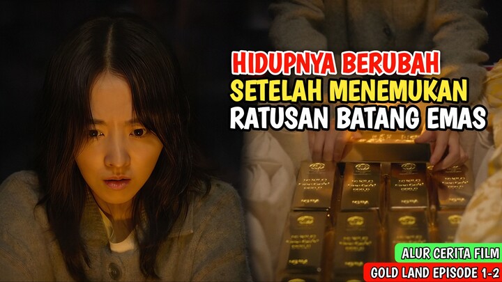 HIDUPNYA HANCUR KARENA MENEMUKAN RATUSAN BATANG EMAS | GOLD LAND ALUR CERITA FULL MOVIE