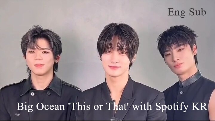 Big Ocean 'This or That' with SpotifyKR (Eng sub)