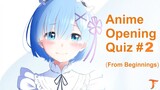 Anime Opening Quiz #2 (50+1 op from beginning with a lot of Retro Anime)