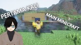 Pertama Kali Maen Minecraft - Minecraft Indonesia