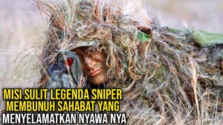 MISI SULIT LEGENDA SNIPER HARUS MEMBUNUH SAHABAT YANG TELAH MENYELAMATKAN NYAWA NYA ❗ALUR FILM
