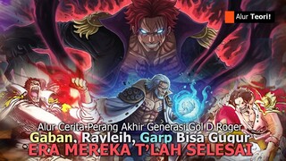 ONE PIECE HITS! GABAN RAYLEIGH GARP AKAN GUGUR DIPERANG AKHIR SEPERTI ROGER ROCK ?