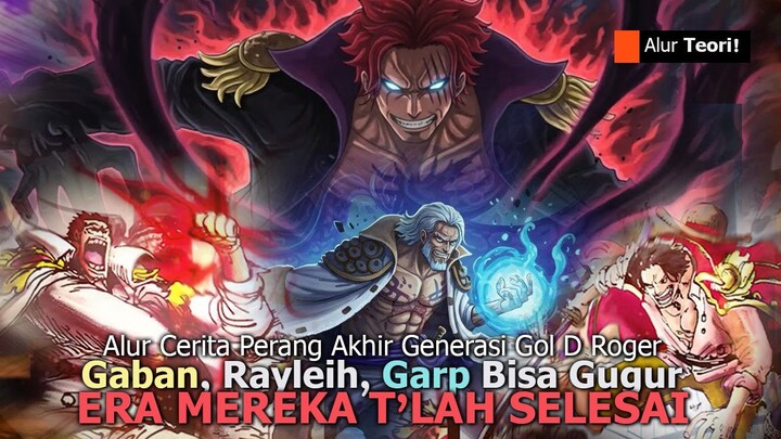 ONE PIECE HITS! GABAN RAYLEIGH GARP AKAN GUGUR DIPERANG AKHIR SEPERTI ROGER ROCK ?