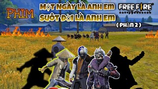 Phim Free Fire | Một Ngày Là Anh Em, Suốt Đời Là Anh Em  ( phần 2 ) - Lộc Cá Chép FF .