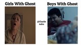 Girls Vs Boys With Ghost