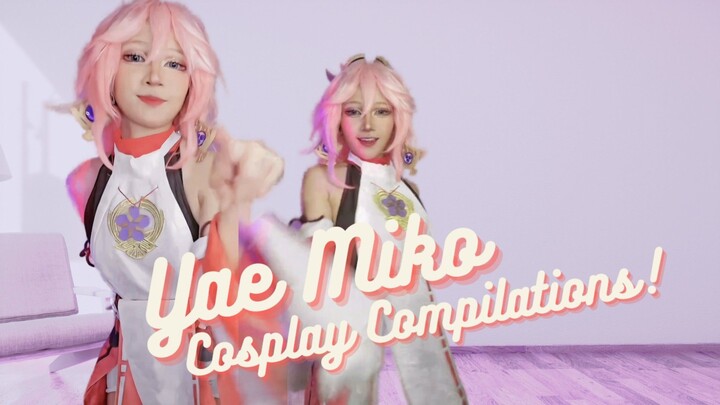 YAE MIKO COSPLAY COMPILATIONS (LAGI) 😹