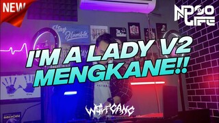 DJ I'M A LADY V2 BREAKDUTCH MENGKANE! FULL BASS 2022 [NDOO LIFE]