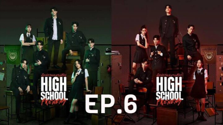✨ High School Frenemy ✨ Episode 6 Subtitle Indonesia