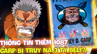 HÉ LỘ MỨC TRUY NÃ CỦA GARP 3 TỶ BELI = LUFFY?! | THÔNG TIN THÊM 1087