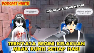 PODCAST HANTU || MENGOBROL BARENG MBAK KUNTI - SAKURA SCHOOL SIMULATOR