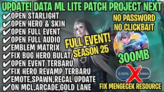 Data ML Lite Full Event 300Mb Patch Project Next | ML Lite | Cara Mengatasi Lag & Patah Patah ML