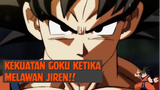 Kekuatan Goku Ketika Melawan Jiren❗❗
