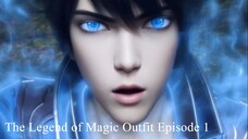 The Legend of Magic Outfit Episode 1