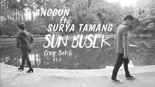 Sun Busek - Anggun Pramudita ft. Surya Tamang (Official Music Video)