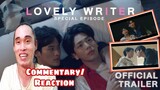 Lovely Writer "Special Episode" // OFFICIAL TRAILER | Commentary+Reaction | Reactor ph