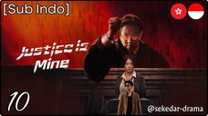 [Sub Indo] Justice is Mine – Eps. 10 (2025)