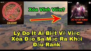 [Garena Free Fire]/Lý Do Chính Xác Nhất Về Việc Xóa Đảo Sa Mạc Ra Khỏi Đấu Rank,Game Thủ Ăn Mừng?