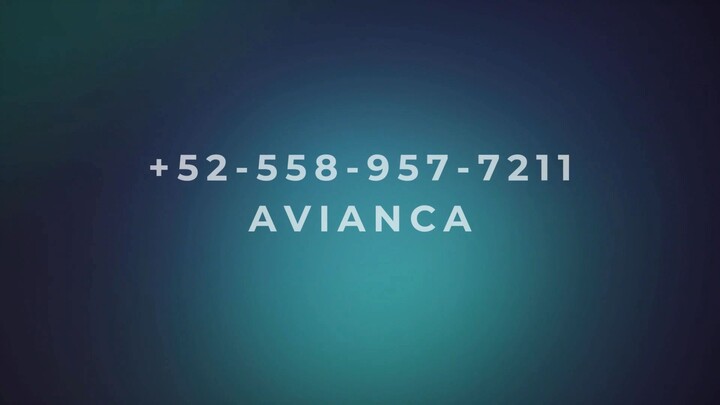 Número de Teléfono de Atención al Cliente de >> Avianca® >> Guía Completa Paso a Paso 2025