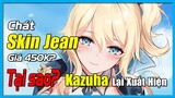 [Genshin Impact] Skin Jean Giá 450K??? - Tại sao Kazuha lại xuất hiện lúc Này? || Nguyên Kỷ