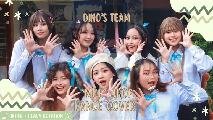 JKT48 “Heavy Rotation” Part 6 Jpop Dance Cover by ^MOE^ (Dino’s team) #JPOPENT #bestofbest