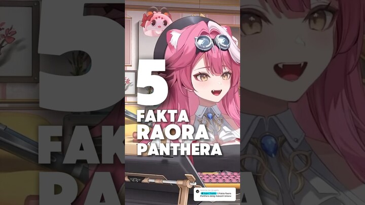 5 Fakta Menarik VTuber Raora Panthera