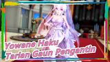 [Yowane Haku | MMD] Tarian Gaun Pengantin Haku