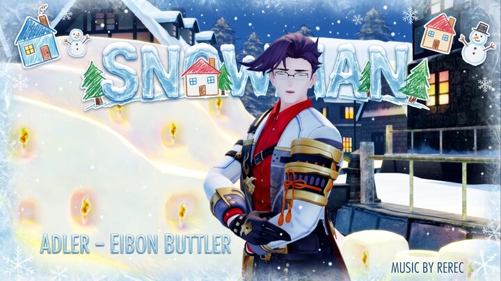 Adler - Snowman (スノーマン)【晴義】[60fps/4k/异环/Neverness to Everness]