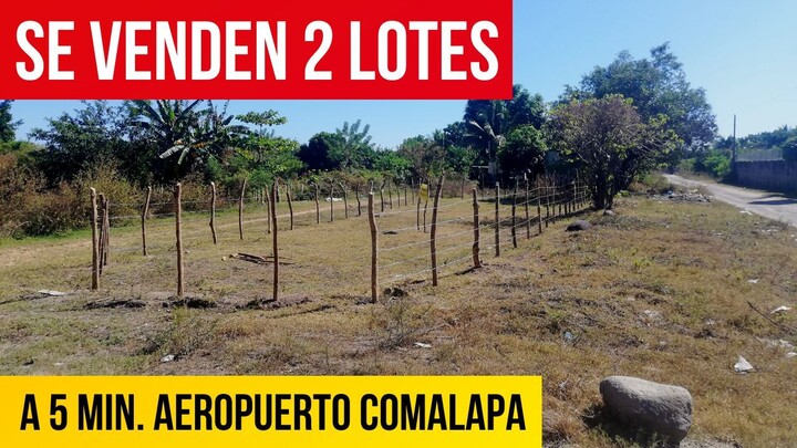 VENDO 2 LOTES EN $20,000 NEGOCIABLES A 5 Min. DEL AEROPUERTO COMALAPA, EL SALVADOR.