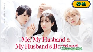 🇯🇵[BL]ME,MY HUSBAND AND MY HUSBAND'S BOYFRIEND EP 05(engsub)2023