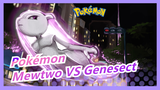 [Kombinasi Pokémon] Mega! Mewtwo Y! Mewtwo VS Genesect!!!