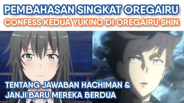 Confess Kedua Yukino dan Jawaban Hachiman (Pembahasan Singkat Oregairu)